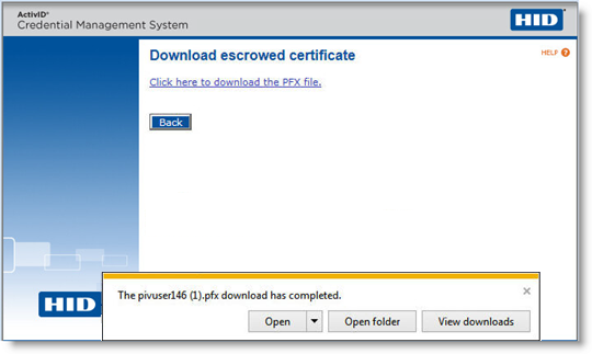 User portal page to Download escrowed certificate with a link to download the PFX file and a Back button, as well as a pop-up dialog box indicating the download is complete, with an Open, an Open folder and a View downloads button in the bottom right corner